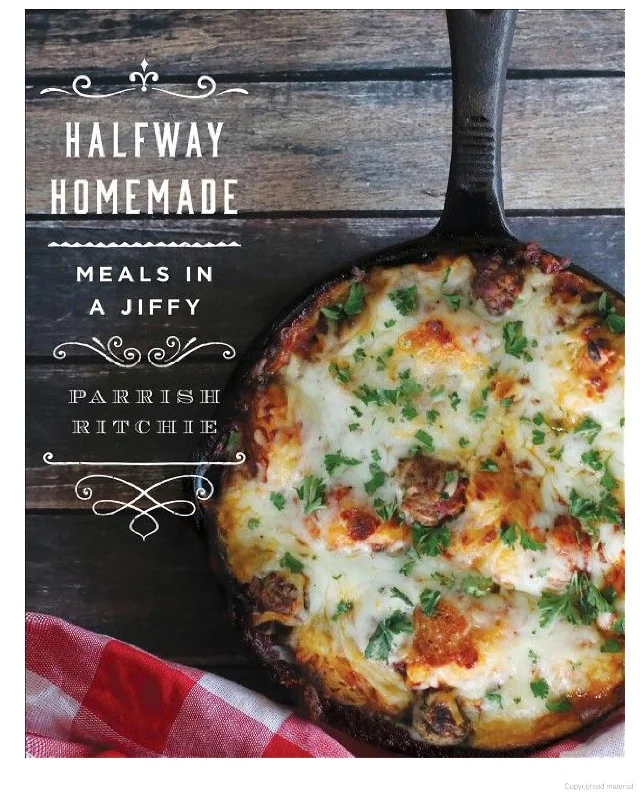 Halfway Homemade: Meals in a Jiffy